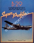B-29 Superfortress by CHANT, Christopher (ed.)